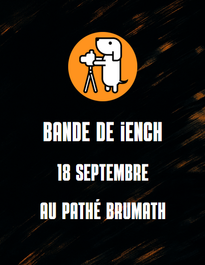 photo de l'article Bande de Iench dévoile l’envers du décor : avant-première exclusive le 18 septembre au Pathé Brumath